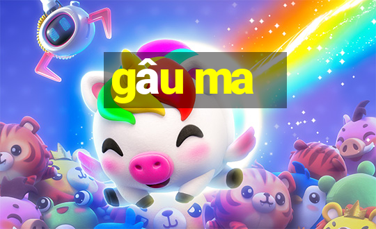 gâu ma