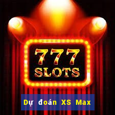 Dự đoán XS Max 4D ngày mai