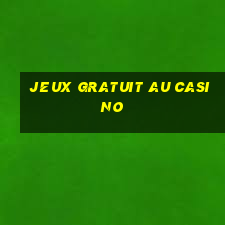 jeux gratuit au casino