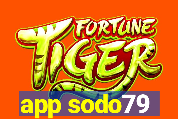 app sodo79