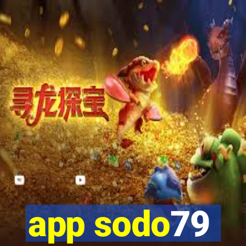 app sodo79