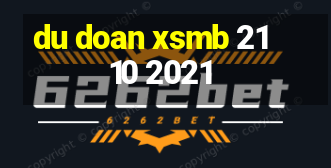 du doan xsmb 21 10 2021