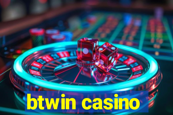 btwin casino