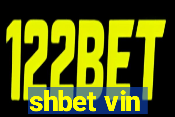 shbet vin