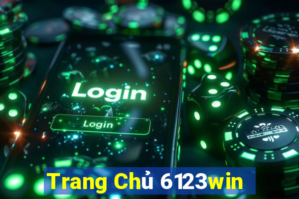 Trang Chủ 6123win