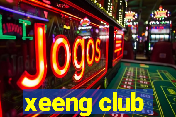 xeeng club