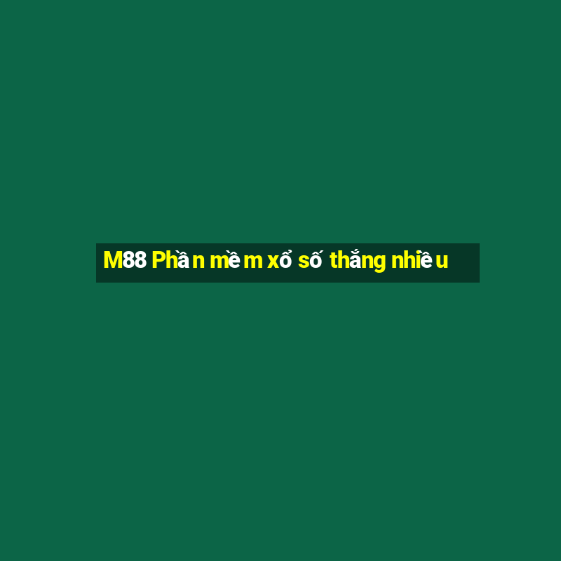 M88 Phần mềm xổ số thắng nhiều