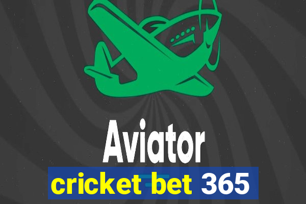 cricket bet 365