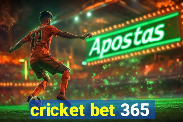 cricket bet 365