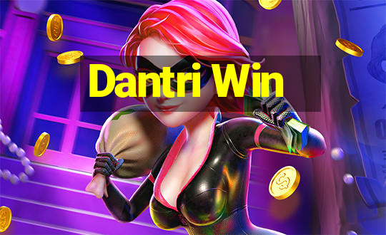 Dantri Win