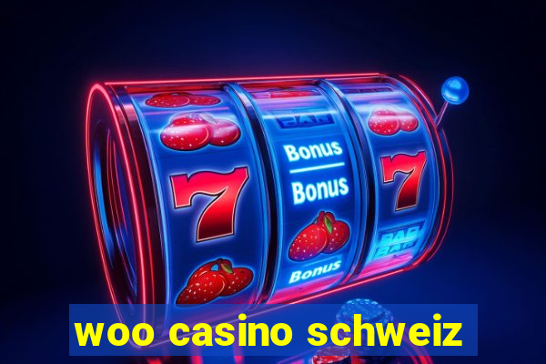 woo casino schweiz