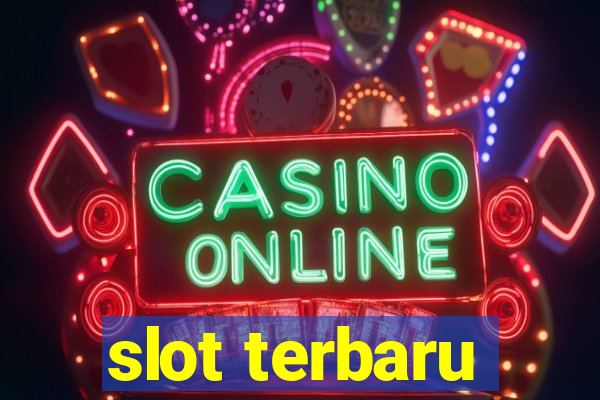 slot terbaru