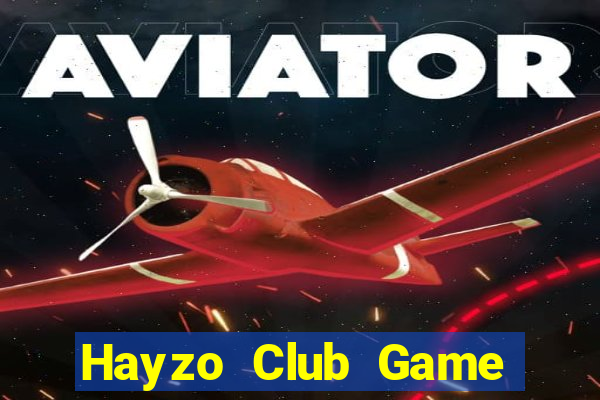 Hayzo Club Game Bài Sinh Tử