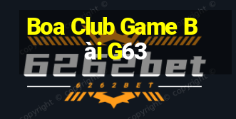 Boa Club Game Bài G63