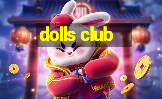 dolls club