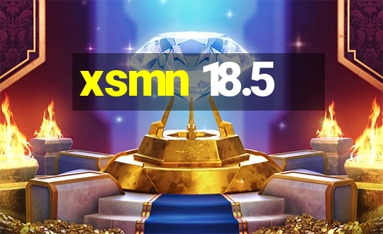 xsmn 18.5