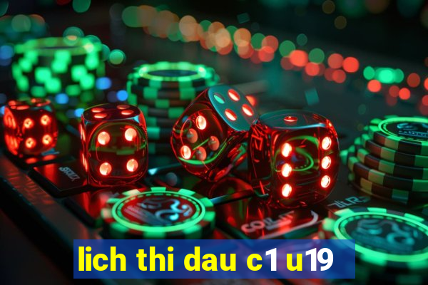 lich thi dau c1 u19