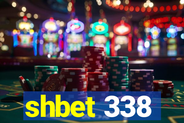 shbet 338