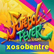 xosobentre