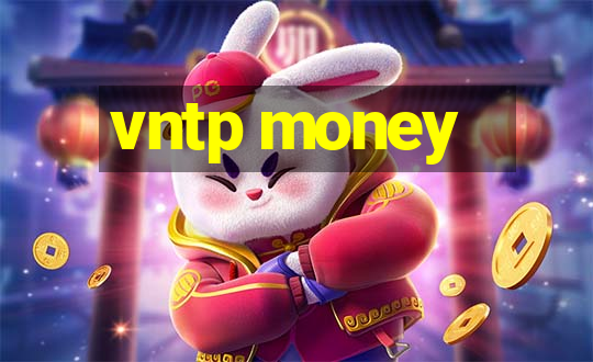 vntp money