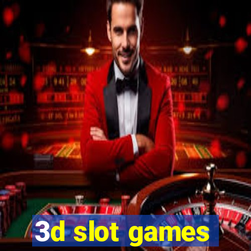 3d slot games