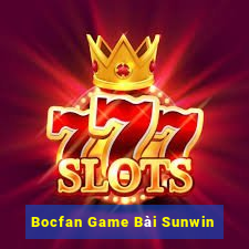 Bocfan Game Bài Sunwin