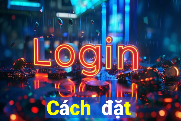 Cách đặt cược XSHN Thứ 4