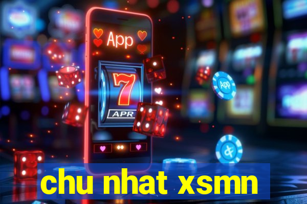 chu nhat xsmn