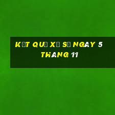 kết quả xổ số ngày 5 tháng 11