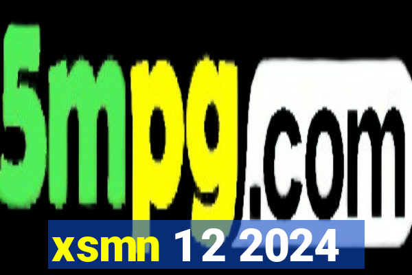 xsmn 1 2 2024