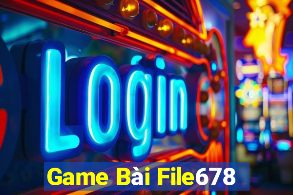 Game Bài File678