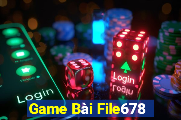 Game Bài File678