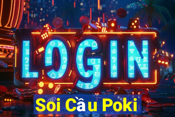 Soi Cầu Poki