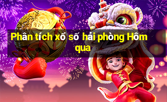 Phân tích xổ số hải phòng Hôm qua