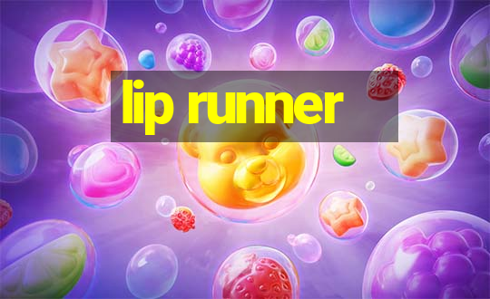 lip runner