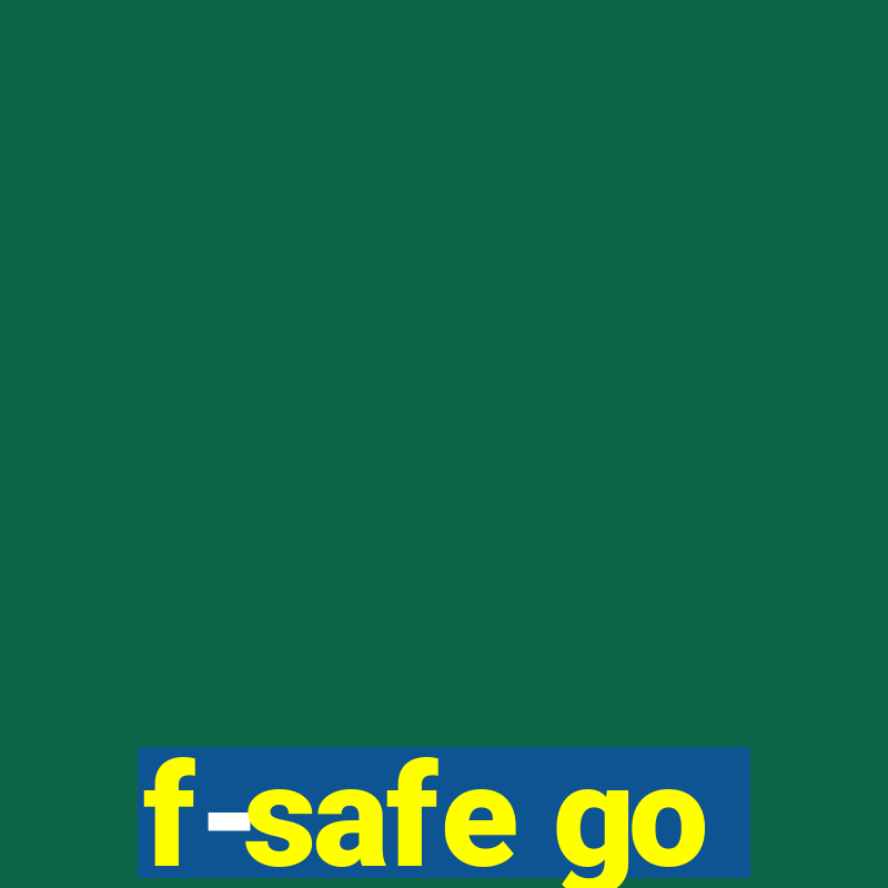 f-safe go