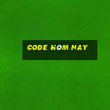 code hôm nay