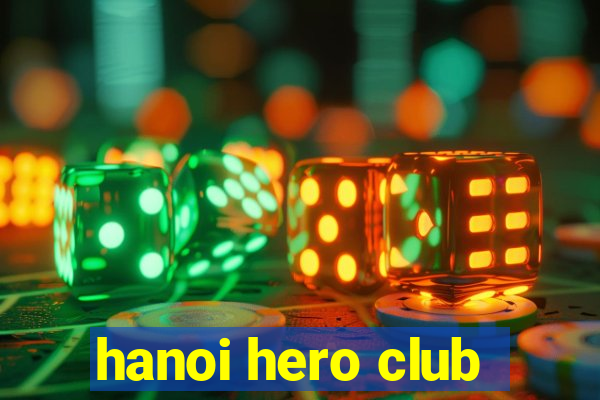 hanoi hero club