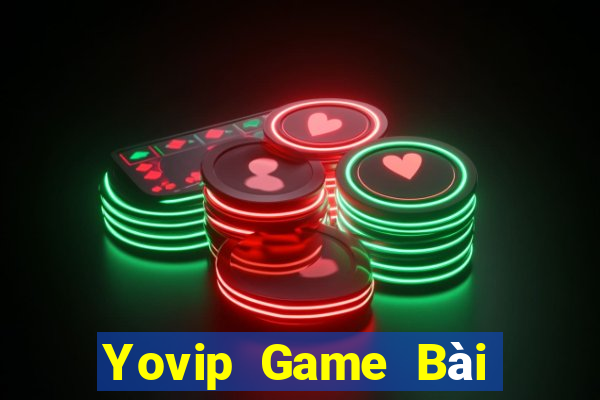 Yovip Game Bài Chơi Với Bạn Bè