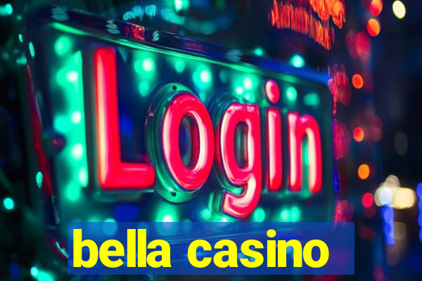 bella casino