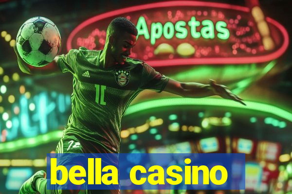 bella casino