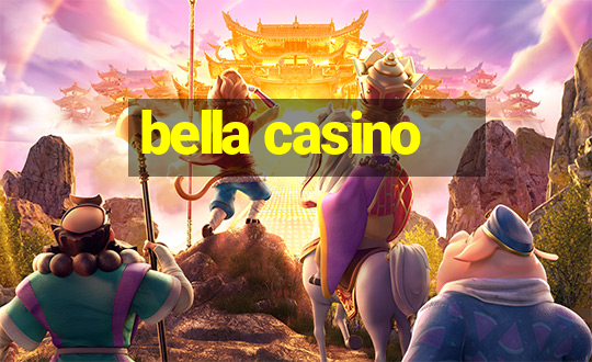 bella casino