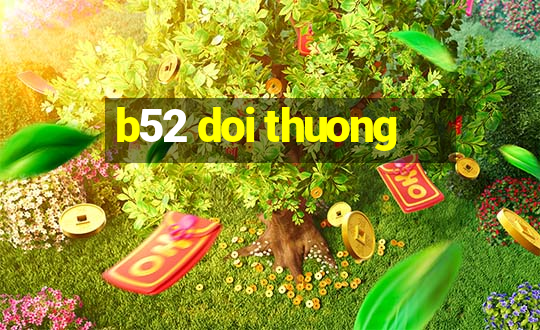 b52 doi thuong