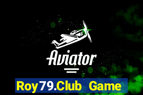 Roy79.Club Game Bài Online