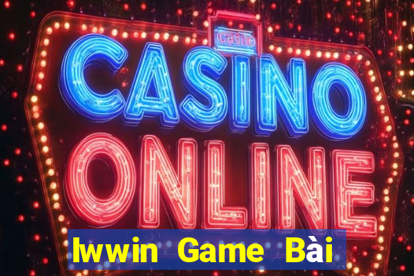 Iwwin Game Bài Online Đổi Thưởng