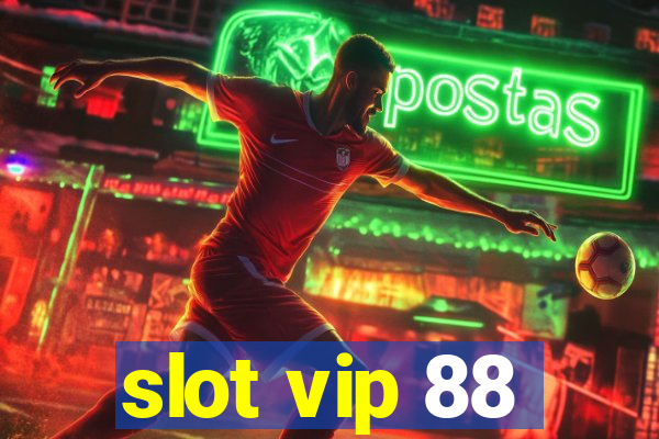 slot vip 88