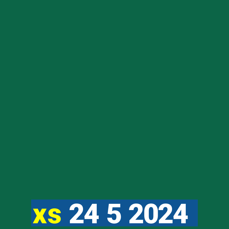 xs 24 5 2024