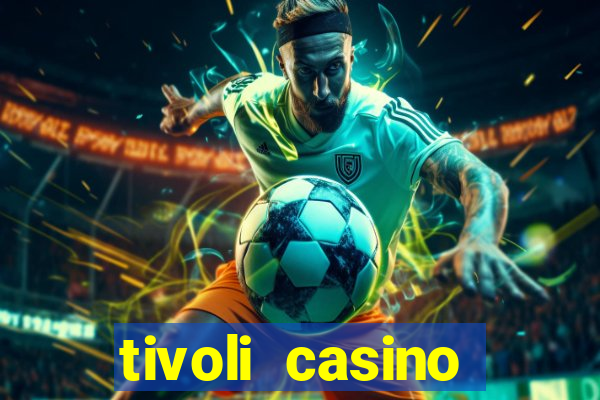 tivoli casino gratis spins