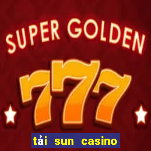 tải sun casino cho iphone