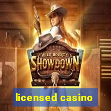 licensed casino